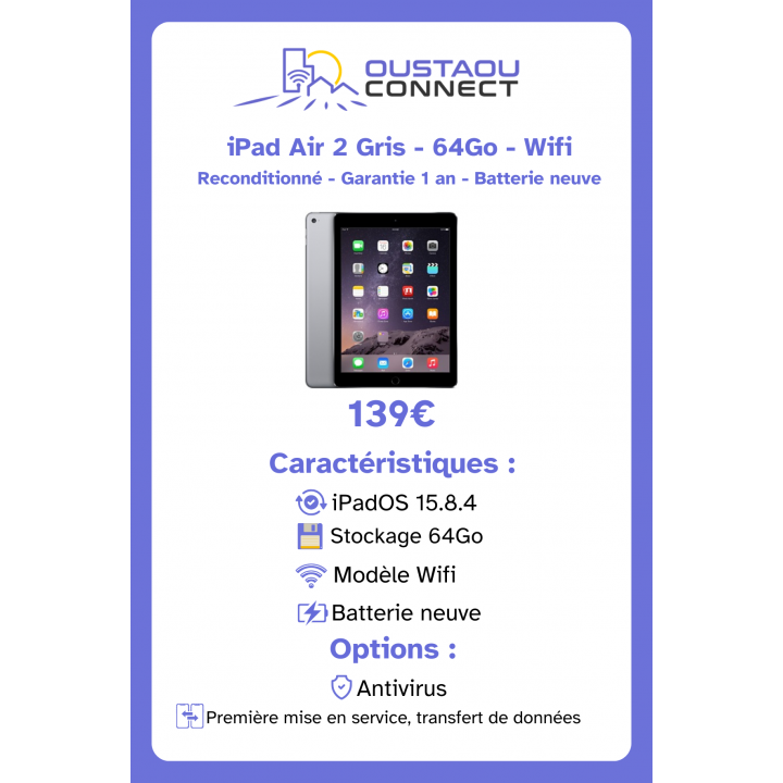 iPad Air 2 64 Go Gris - Reconditionné avec batterie neuve