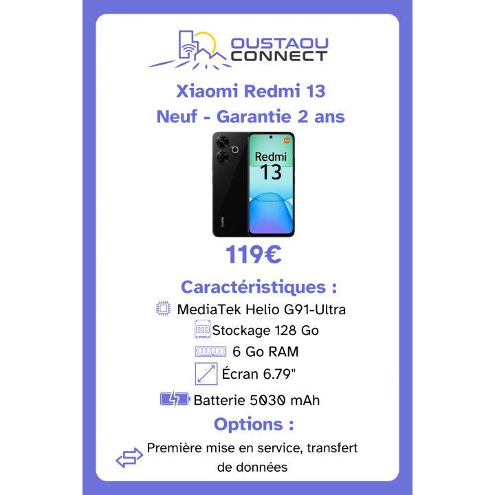 Xiaomi Redmi 13 – 128 Go | 6 Go RAM | Écran 6,79" | Batterie 5030 mAh | Helio G91-Ultra